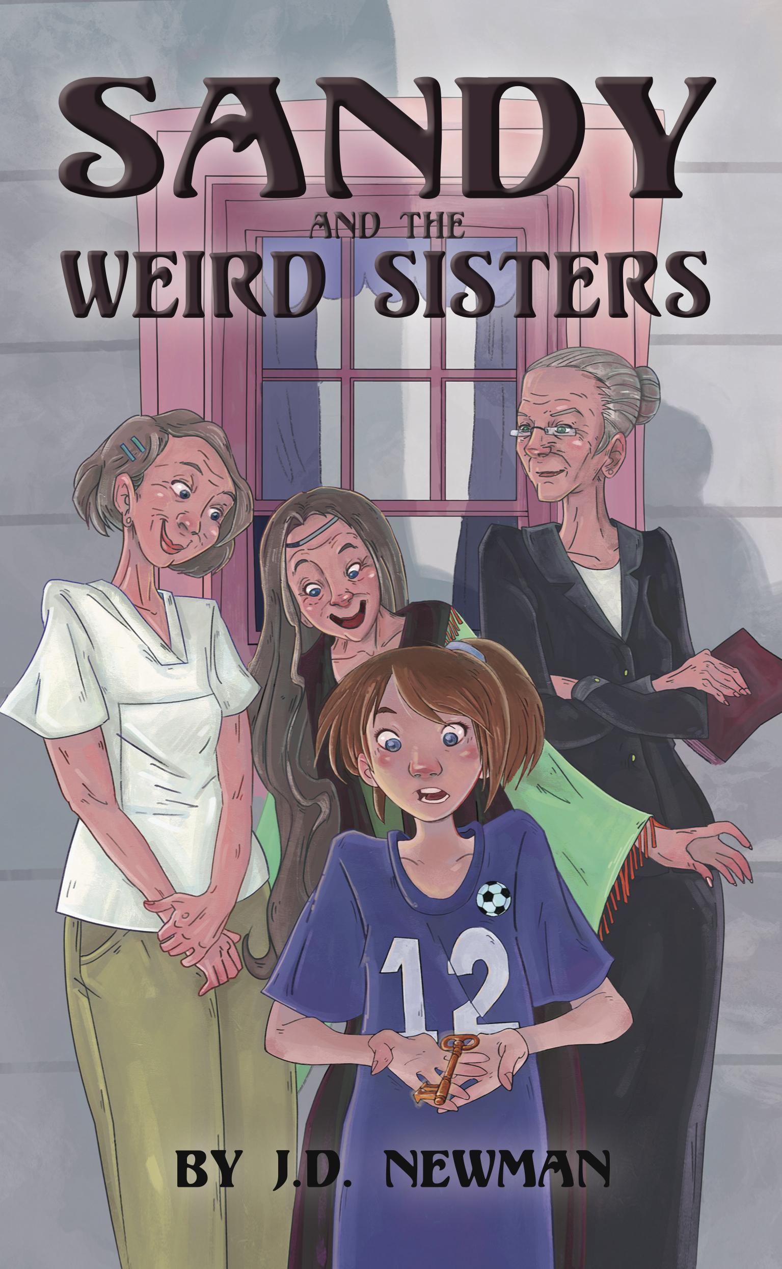 Sandy and the Weird Sisters • YA Novel • Book 1 of the Sandy Hunter Saga