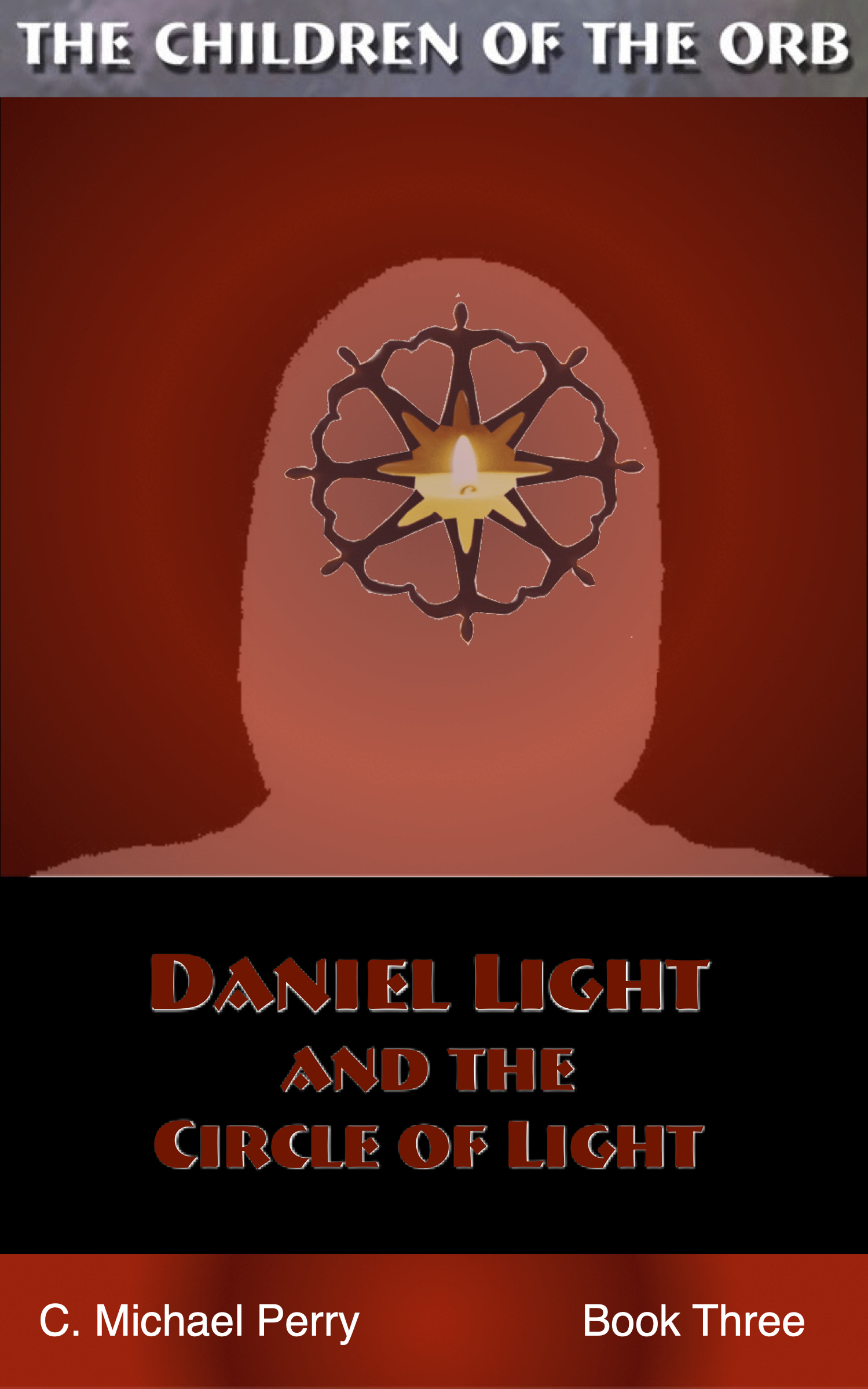 Daniel Light and the Circle of Light — Book 3