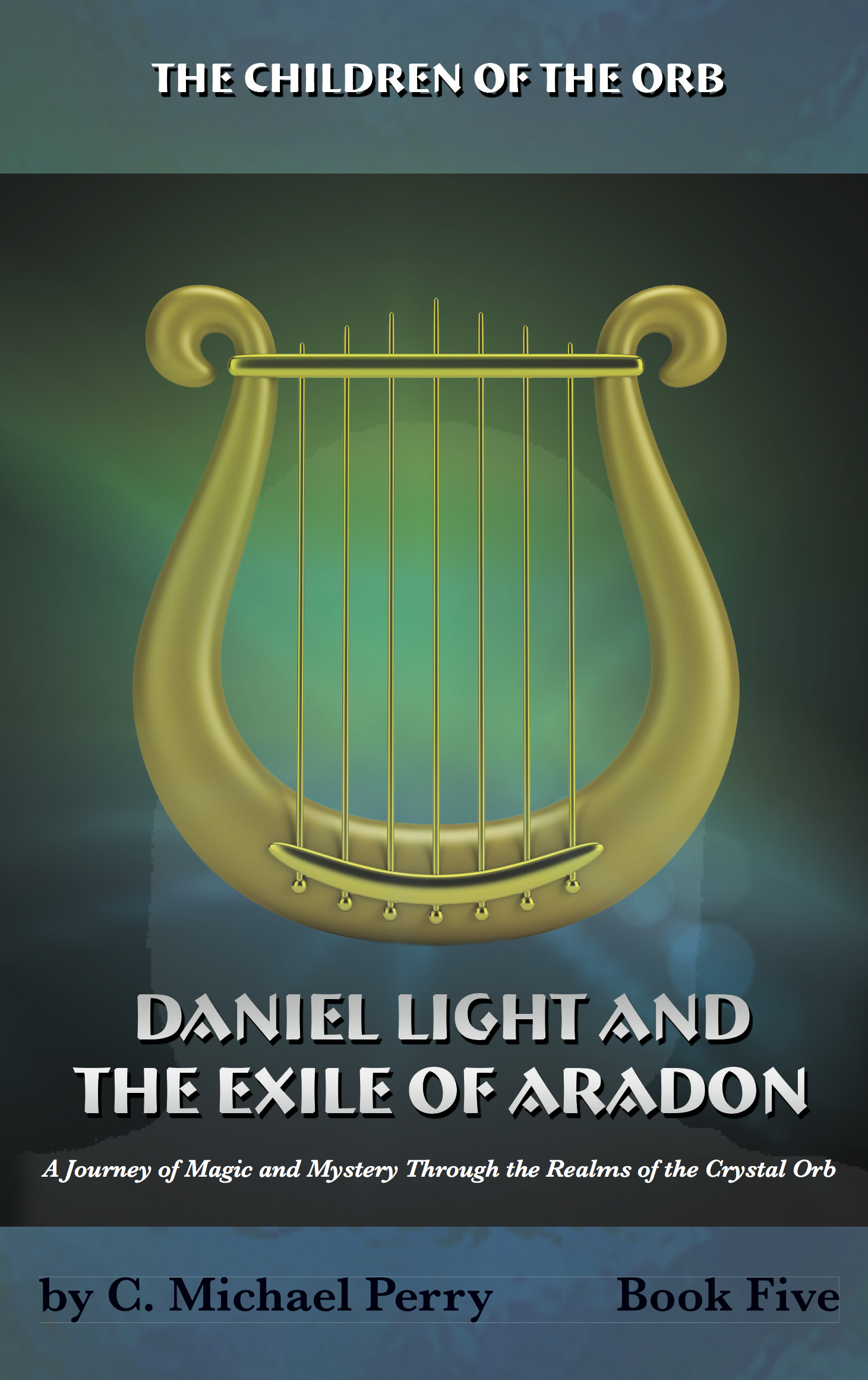 Daniel Light and the Exile of Aradon — Book 5