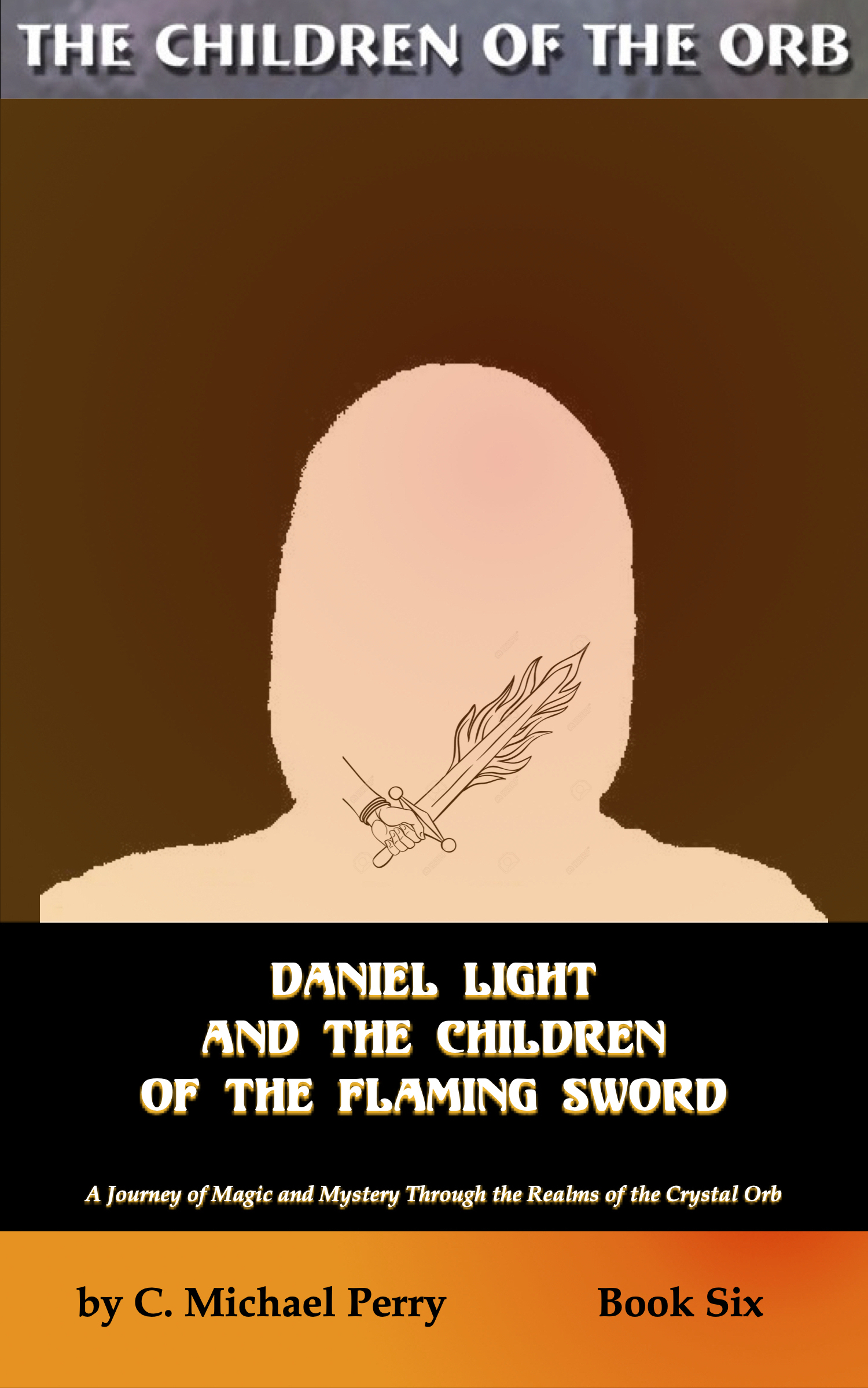 Daniel Light and the Children of the Flaming Sword — Book 6