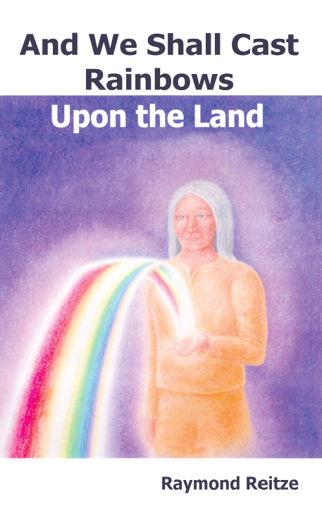 And We Shall Cast Rainbows Upon The Land — non-fiction