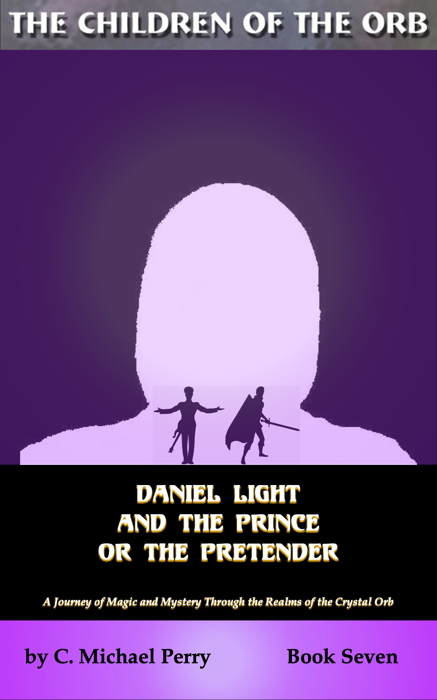 Daniel Light and the Prince or the Pretender • Book 7
