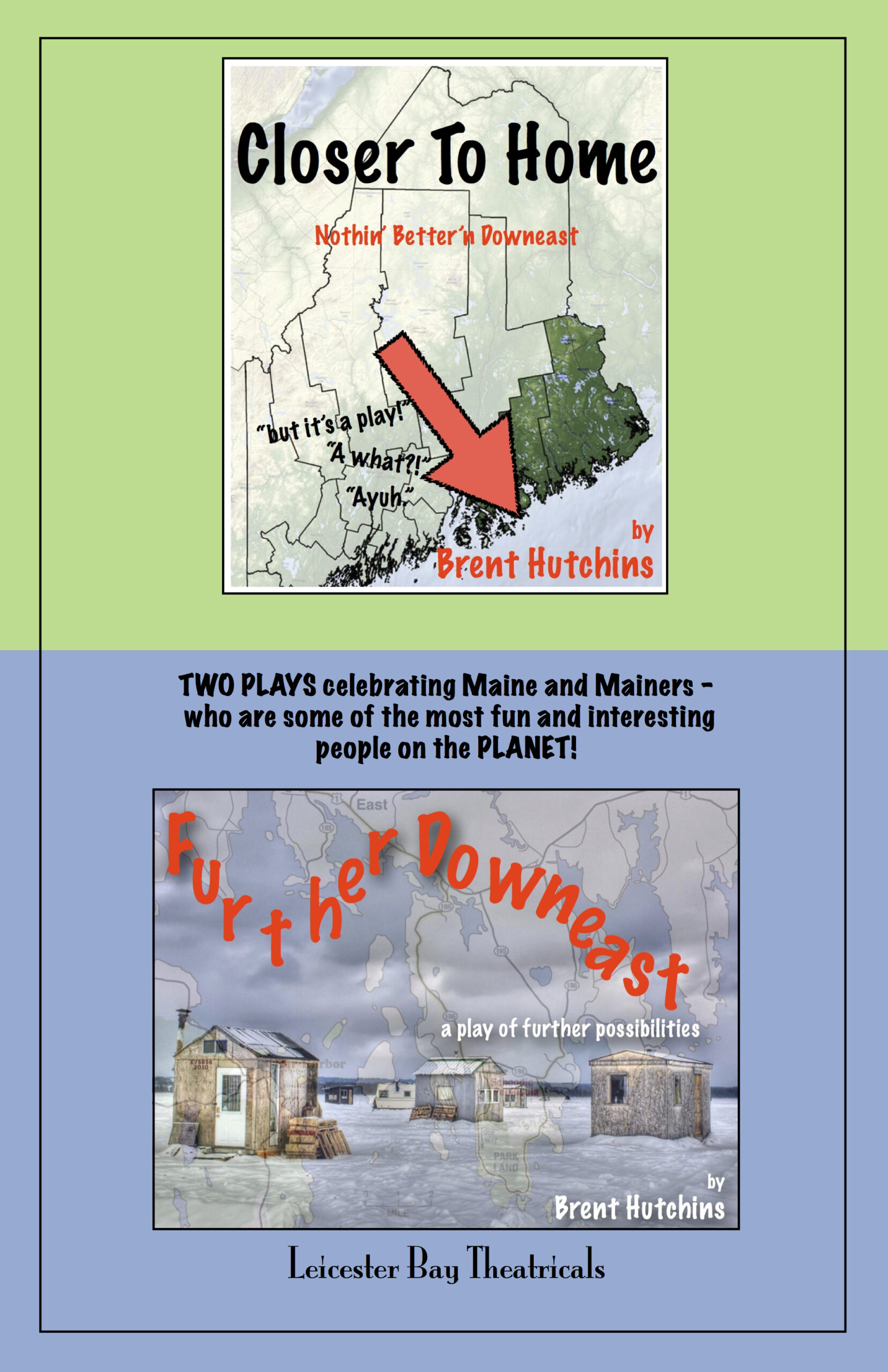 Closer to Home and Further Downeast • Book 16 of The Playwrights on the Page Series