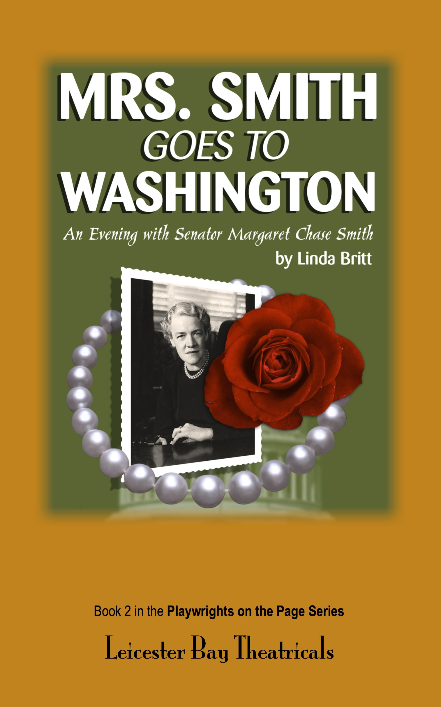 Mrs. Smith Goes To Washington • Mirrors and Memories — Book 2 of The Playwrights on the Page Series