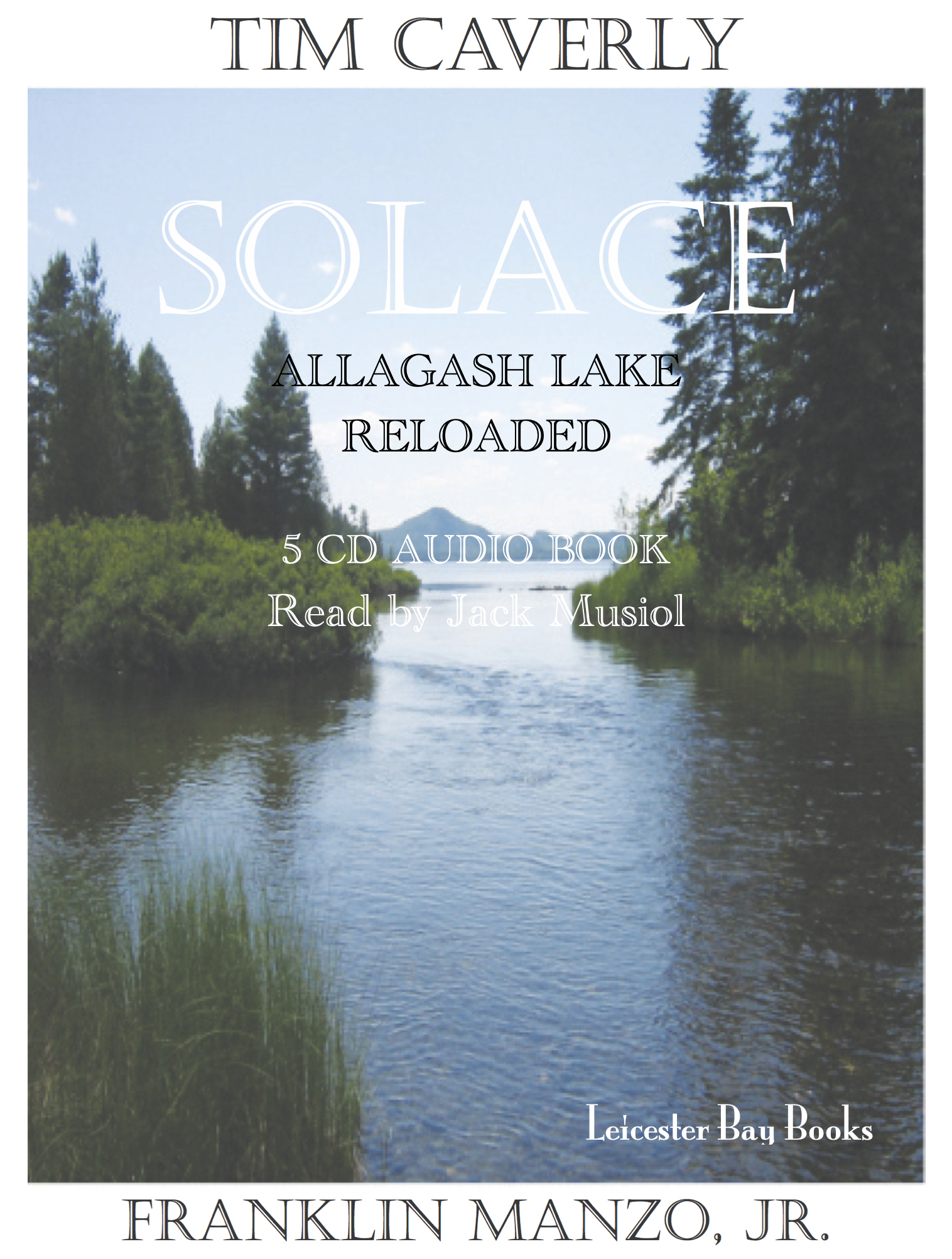SOLACE: Allagash Lake Reloaded • Audio Book on 5CDs