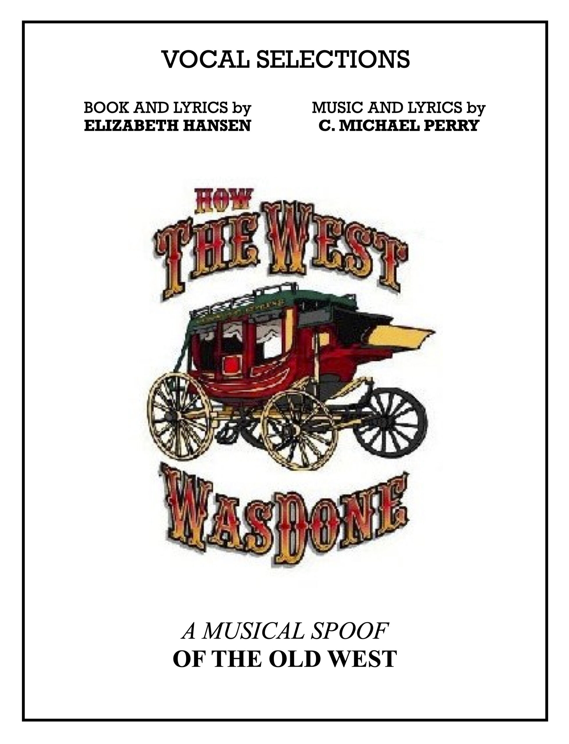 How The West Was Done • Vocal Selections Music Book